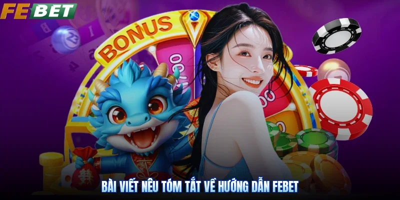 Bài viết nêu tóm tắt về hướng dẫn Febet