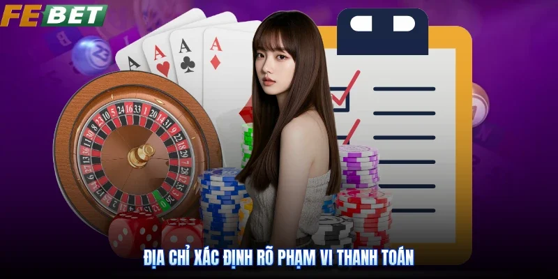 Địa chỉ xác định rõ phạm vi thanh toán