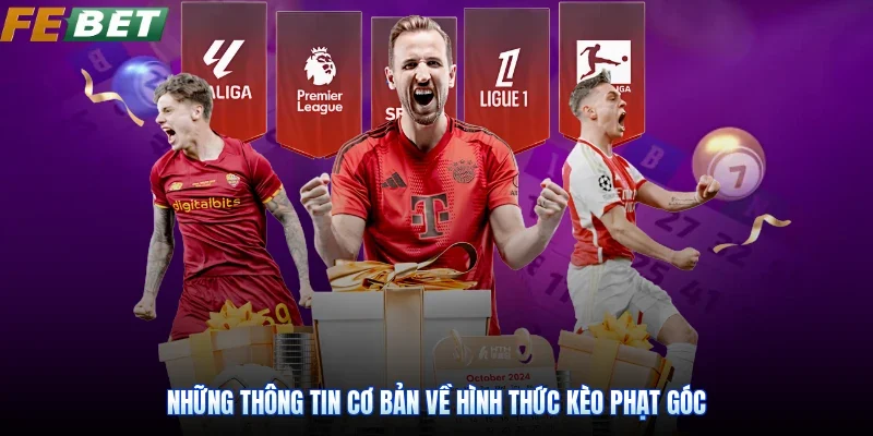 Những thông tin cơ bản về hình thức kèo phạt góc